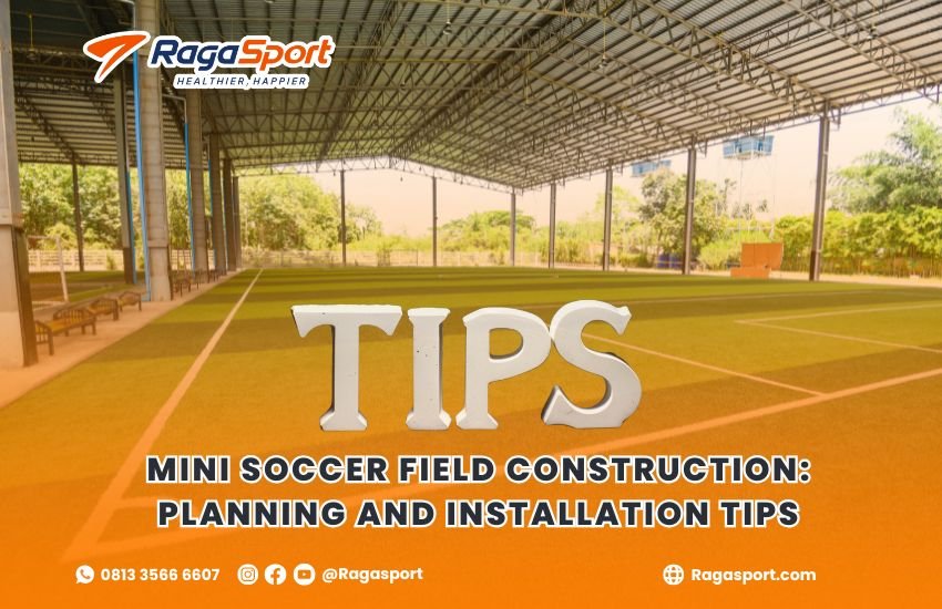Mini Soccer Field Construction_ Planning and Installation Tips