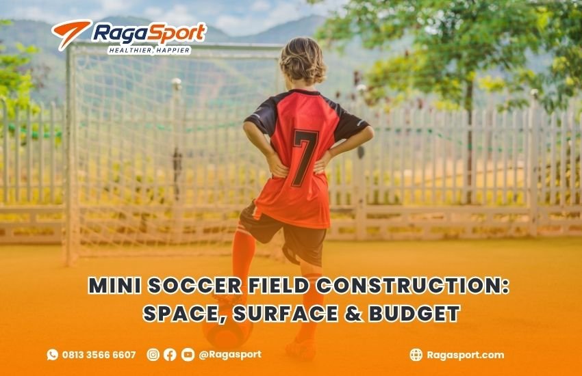 Mini Soccer Field Construction_ Space, Surface & Budget
