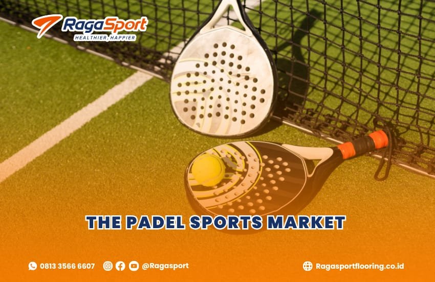 The Rapid Growth of the Padel Sports Market