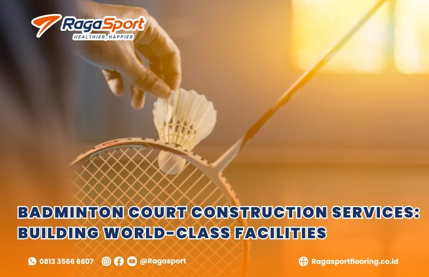 Badminton Court Construction Services: Building World-Class Facilities
