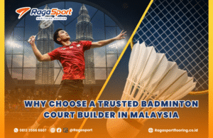 Why Choose a Trusted Badminton Court Builder in Malaysia