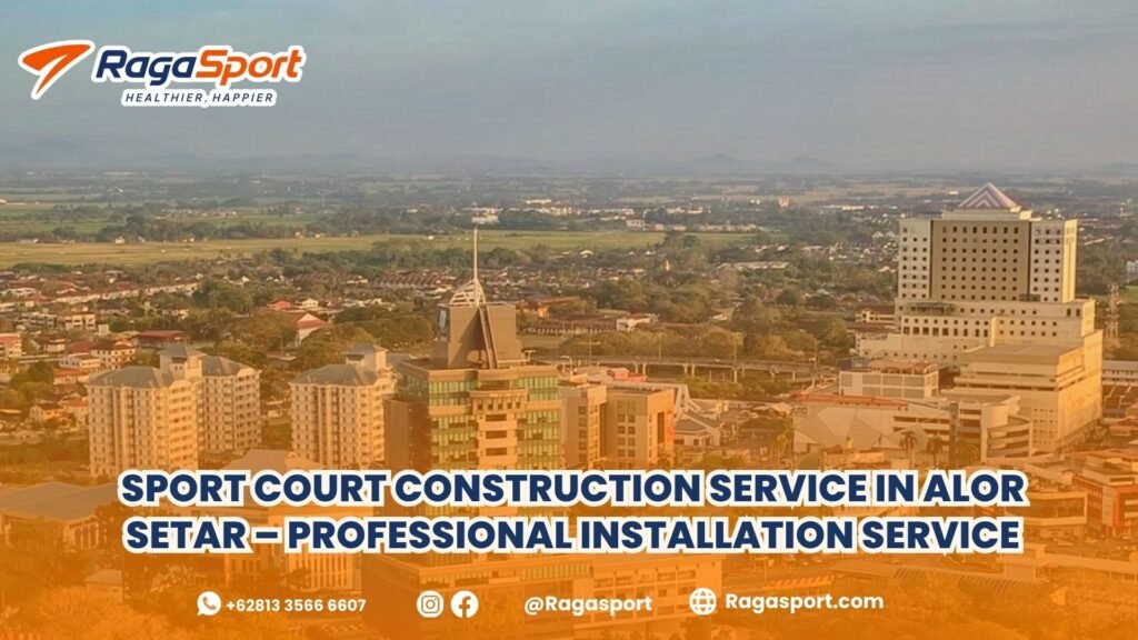 sport court construction service in alor setar