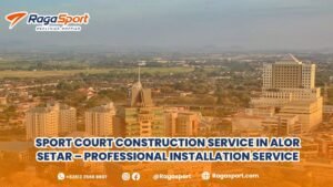 sport court construction service in alor setar