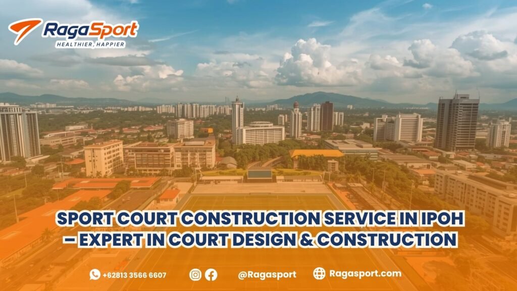 sport court construction service in ipoh