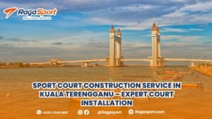 sport court construction service in kuala trengganu