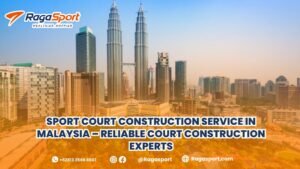sport court construction service in Malaysia