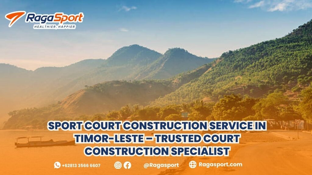 sport court construction service in Timor Leste