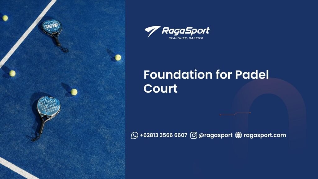 Foundation for Padel Court