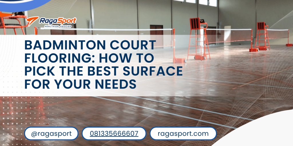 Badminton Court Flooring: How to Pick the Best Surface for Your Needs